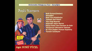 Gencligim Asik Nuri Yucel Youtube