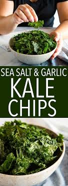 No Fail Sea Salt And Garlic Kale Chips Recipe In 2020 Kale Chip Recipes Healthy Appetizers Veggie Dishes
