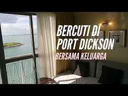 This is only coastal district in negeri sembilan. Percutian 2h1m Di Port Dickson Avillion Admiral Cove Litetube