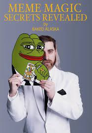 Meme Magic Secrets Revealed By Baked Alaska