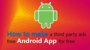 How To Make A Third Party Ads Free Android App For Free Create An Andr Ebook Marketing Android Apps Free Android