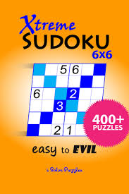 No need for a pencil with the best free online sudoku. Xtreme Sudoku 6x6 Easy To Evil 400 Puzzles