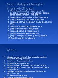 Berbagai peristiwa negatif yang berkaitan dengan dunia pendidikan banyak terjadi di sekitar kita. Adab Belajar Mengikut Imam Al Ghazali