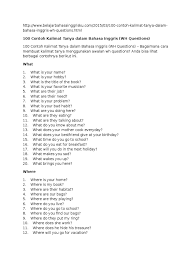 Ingat ya, kalimat perintah bahasa inggris tidak memerlukan subyek. 100 Contoh Kalimat Tanya Dalam Bahasa Inggris Wh Questions