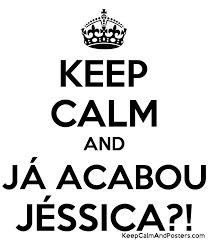 Jun 17, 2021 · a convivência no acampamento é um dos grandes desafios do no limite, e jéssica mueller já confessou durante o programa que se sente afastada dos companheiros da tribo calango. Keep Calm And Ja Acabou Jessica Keep Calm And Posters Generator Maker For Free Keepcalmandposters Com
