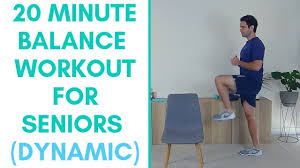 Dynamic Balance Exercises For Seniors 20 Minute Balance Exercise For Seniors Youtube Balance Exercises Senior Fitness Exercise