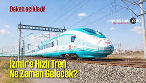 Izmir E Hizli Tren Ne Zaman Gelecek Bakan Acikladi Ege De Izmir Haber Ege Haber Izmir Haberleri Ege Haberleri Son Dakika Izmir Torbali Haberleri Buca Bornova Karsiyaka