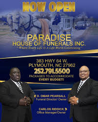 Maybe you would like to learn more about one of these? Paradise House Of Funerals Inc Plymouth Nc Funeral Home And Cremation