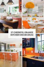 27 Cheerful Orange Kitchen Decor Ideas Digsdigs In 2020 Orange Kitchen Decor Blue Kitchen Decor Purple Kitchen Decor