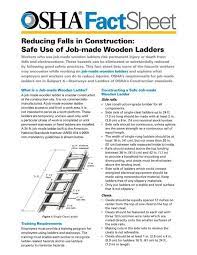 These requirements are also intended to prescribe rules and criteria for labeling/marking of the kinds of portable ladders cited in this standard, but exclusive of furniture type step stools and special purpose ladders. Safe Use Of Job Made Wooden Ladders Osha