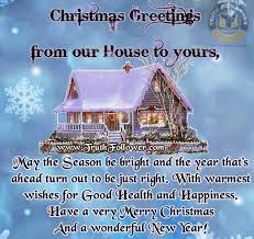 Christmas Greetings From Our House To Yours Christmas Wishes Quotes Christmas Card Sayings Merry Christmas Greetings