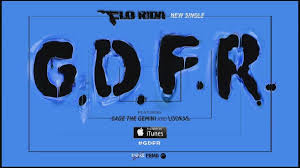 Gdfr Flo Rida Ft Sage The Gemini Lookas Flo Rida Gdfr Ft Sage The Gemini And Lookas Music Video Sage The Gemini Hip Hop Music Music Videos