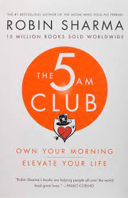 Kunci jawaban buku siswa tema 8 kelas 6 halaman 125 126 127 di 2020 buku belajar kurikulum. The 5 Am Club Own Your Morning Elevate Your Life Sharma Robin Amazon Com Books