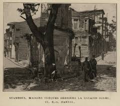 Turkish Houses Behind Beyazid Mosque In Istanbul Launay Louis De Gezginlerin Bakisi Yerler Anitlar Insanlar Guneydogu A Anitlar Istanbul Yunanistan
