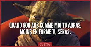 Non mais… l'anniversaire de malade de fou furieux! Les Meilleures Repliques De Yoda