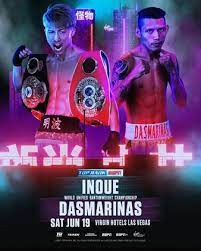 Who is fighting on the undercard on saturday, june 19? Naoya Inoue Vs Michael Dasmarinas Inoue Vs Dasmarinas Boxing Bout Tapology