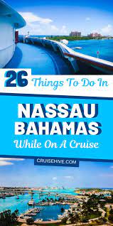 Nassau cruise port offers amazing beach options without a structured & expensive organized shore excursion. 26 Things To Do In Nassau Bahamas While On A Cruise