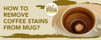 There are three ways to get a coffee stain out of a cotton or. How To Remove Coffee Stains From A Mug Detailed Answer