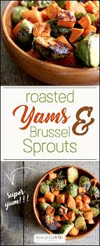 Roasted Maple Yams And Brussel Sprouts Recipe Roasted Yams Yams Recipe Healthy Sprout Recipes