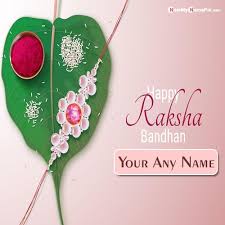 It's time to turn the tables around and make it easy for brothers to select the best raksha bandhan messages for sister. Festival Raksha Bandhan Greeting Card My Name Writing