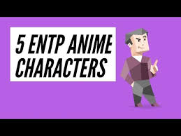 5 Entp Anime Characters Mbti Youtube Well, i'm pretty sure that anyone who's seen one piece can attest to the fact that edward newgate is the most powerful character in the entire series, and will certainly give anyone in the show a run for their money. 5 entp anime characters mbti youtube