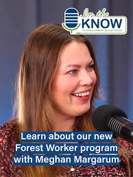 Looking to launch a hands-on career in the forestry industry? Learn all  about our new Forest Worker program in the recent In the Know episode with  program coordinator Meghan Margarum! Catch full ...