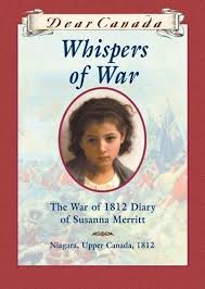 Dear Canada Whispers Of War Ebook By Kit Pearson Rakuten Kobo In 2020 Dear America Books War Of 1812 Books