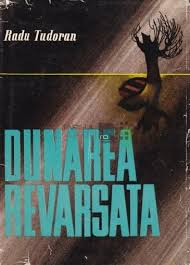 By radu tudoran first published in 1973 3 editions. Radu Tudoran Dunarea Revarsata