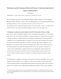 If the person is not satisfied or the appeal gets rejected then the person can go the hc under article 226. Pdf Euthanasia And The Meaning Of Death And Dying A Confucian Inspiration For Today S Medical Ethics