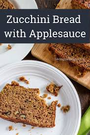 Zucchini Bread With Applesauce Recipe Applesauce Zucchini Bread Bread