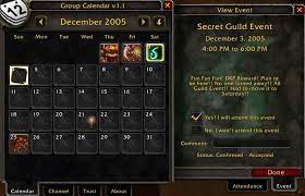 Group Calendar An event calendar, also sometimes known as a raid calendar, is an important guild management tool that allows administrators to inform their guild members of upcoming events and solicit their participation. group calendar