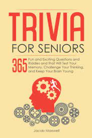 Think you know a lot about halloween? Trivia For Seniors 365 Fun And Exciting Questions And Riddles And That Will Test Your Memory Challenge Your Thinking And Keep Your Brain Young Senior Brain Workouts Maxwell Jacob 9781097452446 Amazon Com Books
