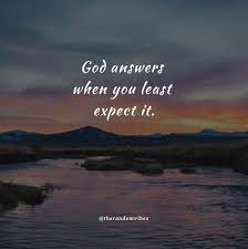 God heals broken bodies, broken minds, broken hearts and broken lives. 85 Answered Prayer Quotes To Encourage Your Faith In God