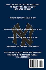 Which organ has four chambers? Buy New York Yankees Trivia Quiz Book Baseball The One With All The Questions Mlb Baseball Fan Gift For Fan Of New York Yankees Book Online At Low Prices
