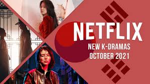 There's lots to navigate, makin. New K Dramas On Netflix In October 2021 What S On Netflix