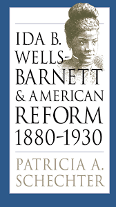 Before you read this blog post, you need to know that i used to be a teacher. Ida B Wells Barnett And American Reform 1880 1930 Schechter Patricia A 9780807849651 Amazon Com Books