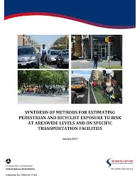PDF) Synthesis of Methods for Estimating Pedestrian and Bicyclist Exposure  to Risk at Areawide levels and on specific Transportation Facilities