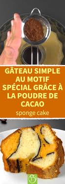 Vous Voulez Faire Un Gateau Rapide Et Simple Qui Attire Tout De Meme L Attention Vous Etes Au Bon Endroit Il Suffit D Avo En 2020 Gateau Rapide Alimentation Recette
