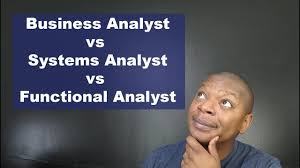 Business Analyst Vs Systems Analyst Vs Functional Analyst Youtube