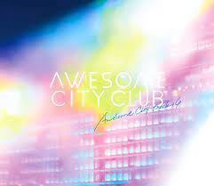 Awesome City Club - Movin' on 歌詞 PV