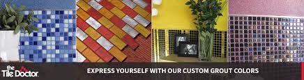 Custom will repair and/or replace, at its discretion, the affected area of the system. Custom Grout Colors Tile Doctor