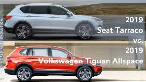 This is a big year for the tiguan as it enters we would be more than happy to answer any questions and encourage you to sign up for a test drive and see first hand how the tiguan and atlas handle. 2019 Seat Tarraco Vs 2019 Volkswagen Tiguan Allspace Technical Comparison Youtube