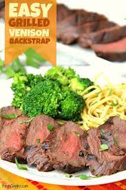 Easy Grilled Venison Backstrap Recipe In 2020 Venison Tenderloin Recipes Venison Backstrap Recipes Venison Backstrap