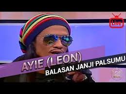 Ayie Leon Balasan Janji Palsumu 2017 Live Youtube In 2020 Mirrored Sunglasses Men Mirrored Sunglasses Youtube