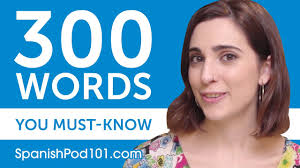 300 Words Every Spanish Beginner Must Know Youtube