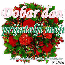 Feel free to contact website administrator regarding vasa pelagić: Dobar Dan Prijatelji Moji Picmix
