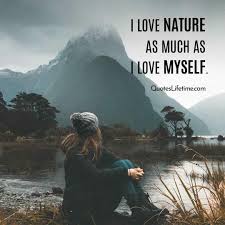 Discover now our large variety of topics and our best. Quotes About Love Nature