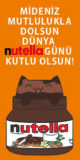 Mideniz Mutlulukla Dolsun Dunya Nutella Gunu Kutlu Olsun Nutella Mizah Gulme