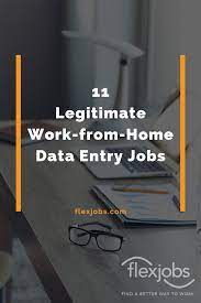 11 Legitimate Work From Home Data Entry Jobs Flexjobs Data Entry Jobs Legitimate Work From Home Working From Home