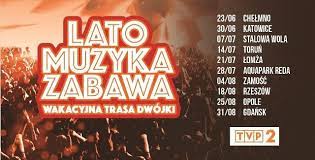 Wakacyjna trasa dwójki nabiera rozpędu! Wakacyjna Trasa Dwojki Kto Wystapi Gdzie I Kiedy Odbeda Sie Koncerty Program 9 08 2019 Express Bydgoski